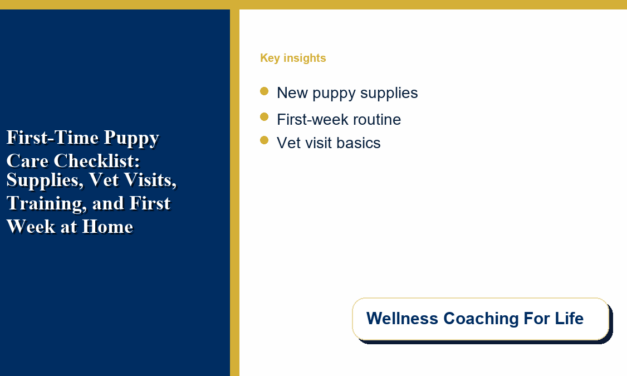 First-Time Puppy Care Checklist: Supplies, Vet Visits, Training, and First Week at Home